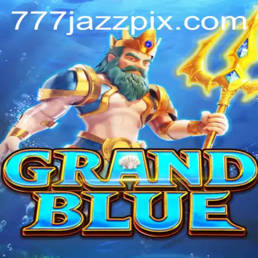Explore the Unique Gameplay and Exciting Features of GRANDBLUE: An Introduction to 777 Jazz in the Gaming World