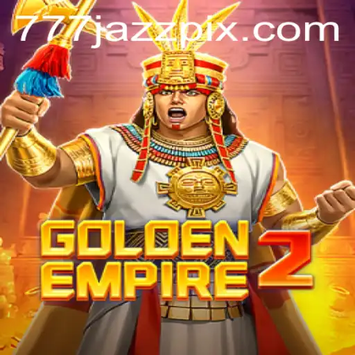 Explore the World of GoldenEmpire2: A Thrilling Adventure with a 777 Jazz Twist