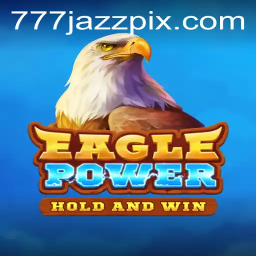 EaglePower: Soar to New Heights with 777 Jazz Beats