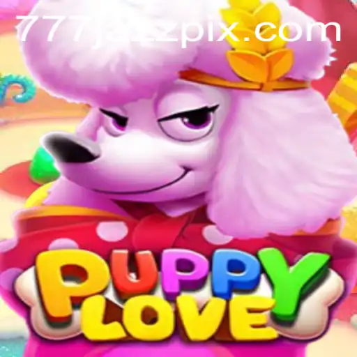 Discover the Delight of PuppyLove and the Excitement of 777 Jazz