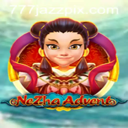 Explore the New Thrills of NeZhaAdvent: A Unique Gaming Experience